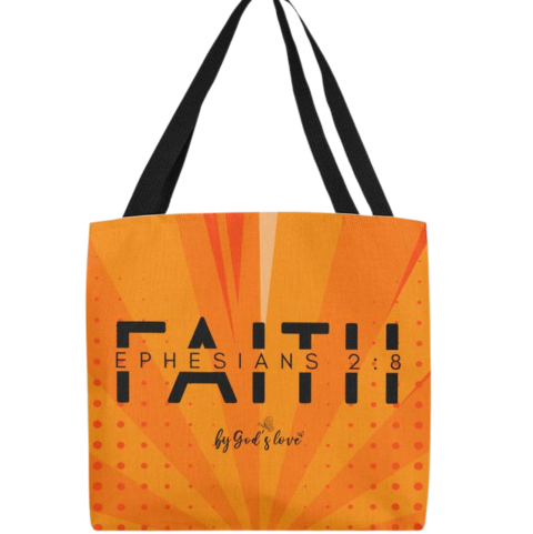 ELEVATED SPIRIT | FAITH - EPHESIANS 2:8 BY GOD'S LOVE TOTE BAG - Elevated Spirit 