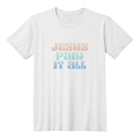 ELEVATED SPIRIT | JESUS PAID IT ALL T-SHIRT - Elevated Spirit 